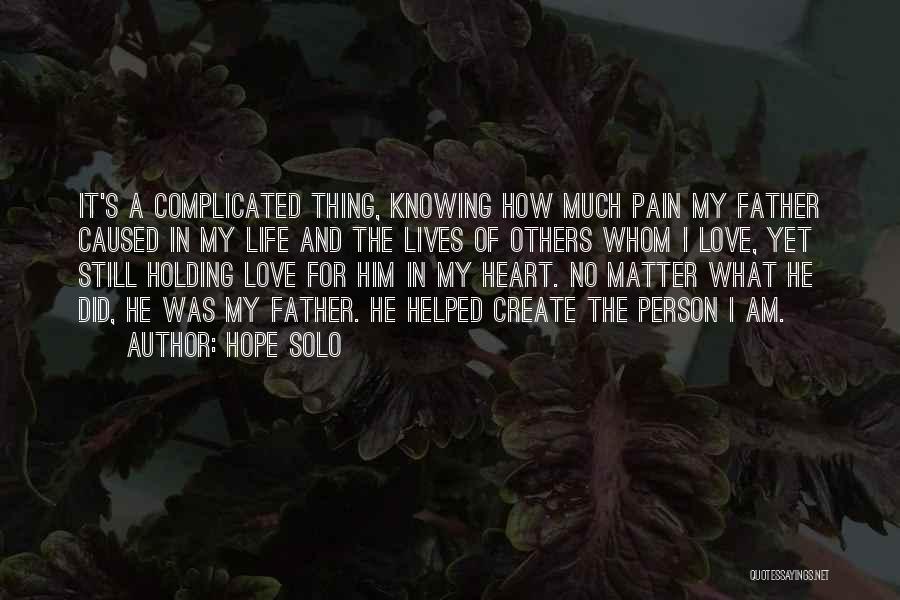 Complicated Heart Quotes By Hope Solo