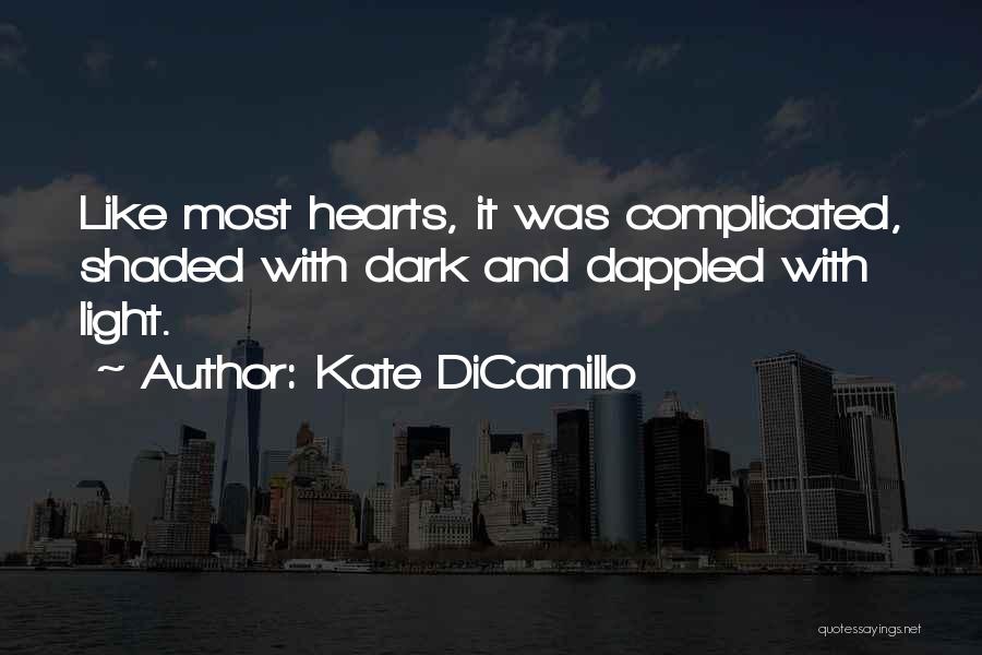 Complicated Heart Quotes By Kate DiCamillo