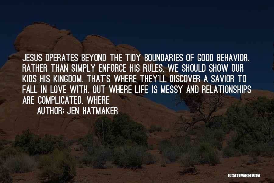 Complicated Love Life Quotes By Jen Hatmaker