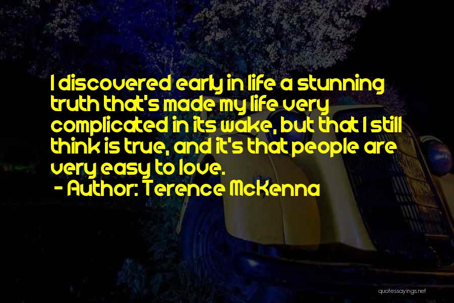 Complicated Love Life Quotes By Terence McKenna