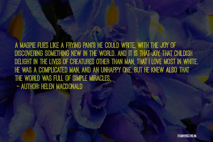 Complicated Love Quotes By Helen Macdonald