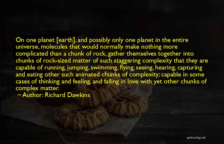 Complicated Love Quotes By Richard Dawkins