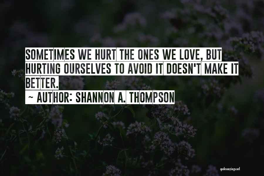 Complicated Love Quotes By Shannon A. Thompson