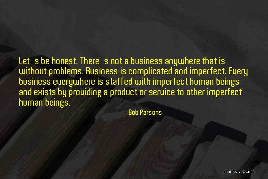 Complicated Problems Quotes By Bob Parsons