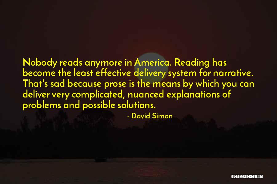 Complicated Problems Quotes By David Simon