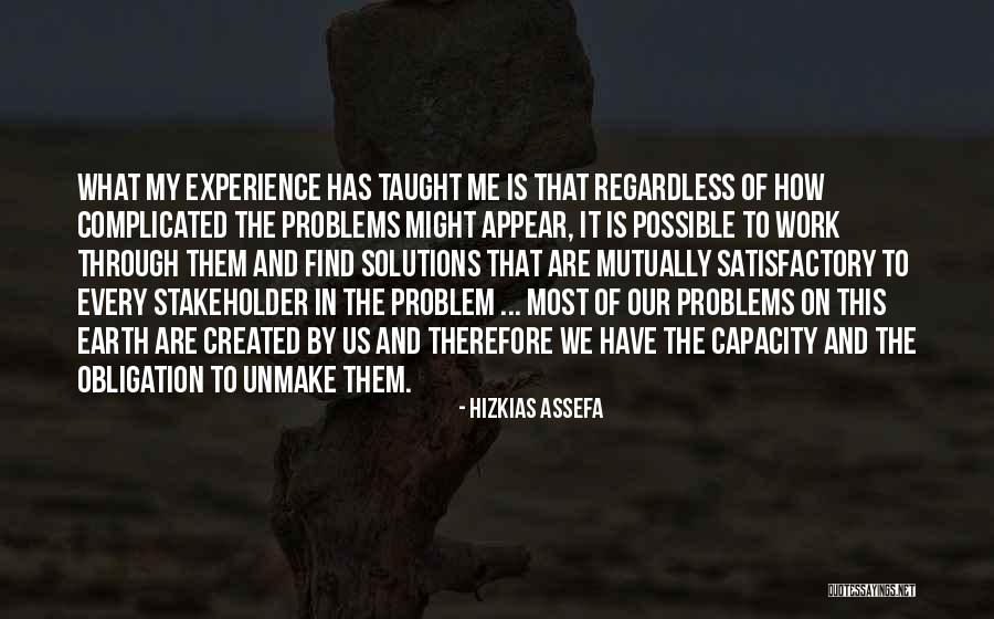 Complicated Problems Quotes By Hizkias Assefa