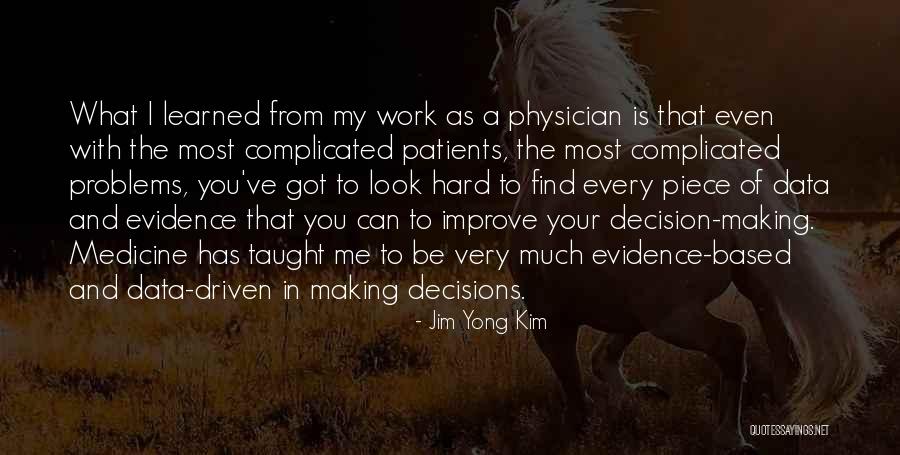 Complicated Problems Quotes By Jim Yong Kim