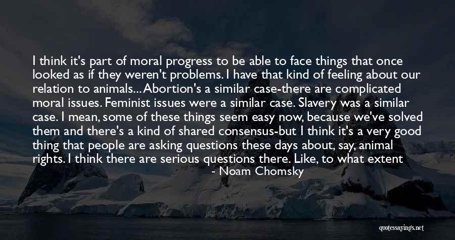 Complicated Problems Quotes By Noam Chomsky