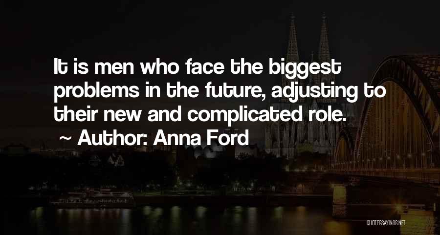 Complicated Quotes By Anna Ford