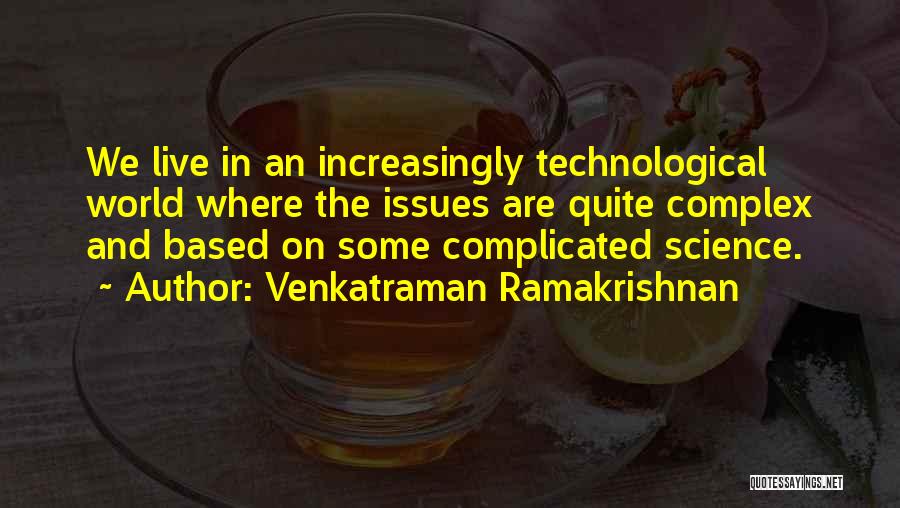 Complicated Quotes By Venkatraman Ramakrishnan