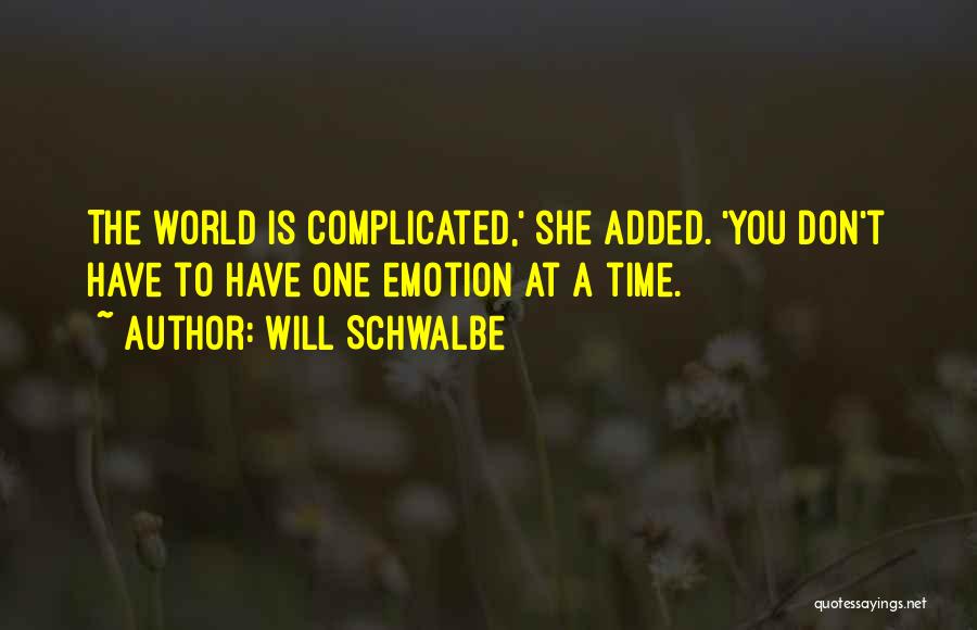 Complicated Quotes By Will Schwalbe