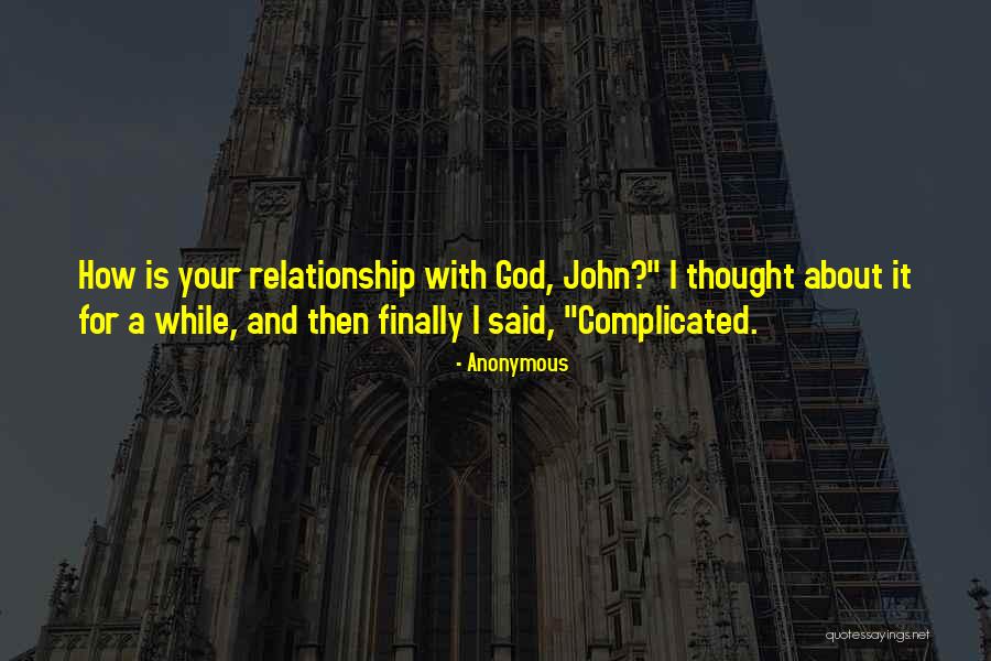 Complicated Relationship Quotes By Anonymous