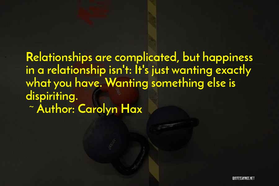 Complicated Relationship Quotes By Carolyn Hax