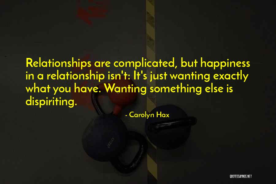 Complicated Relationship Quotes By Carolyn Hax