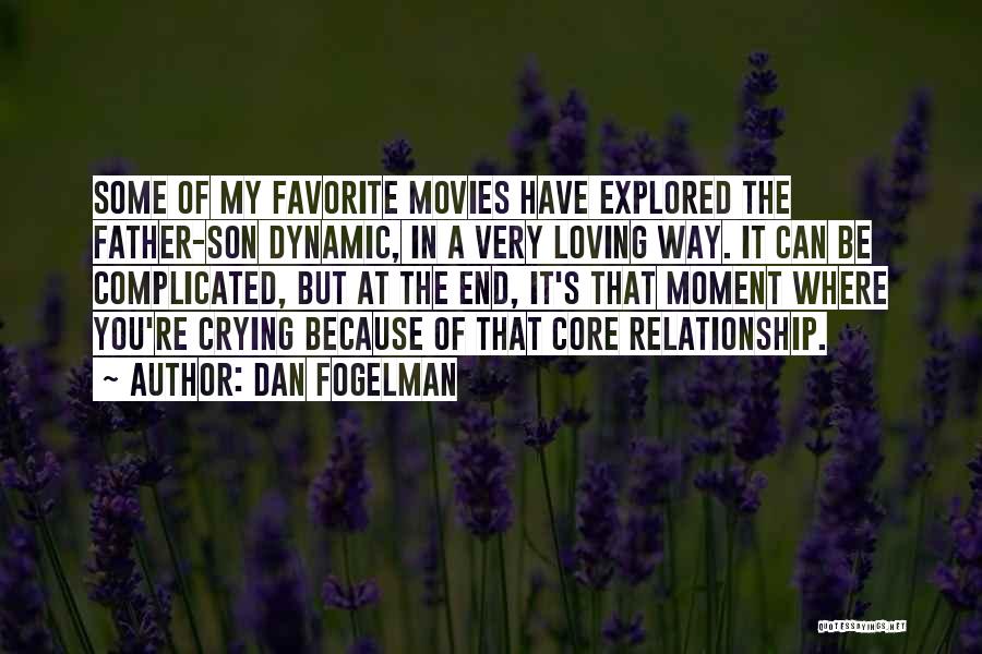 Complicated Relationship Quotes By Dan Fogelman