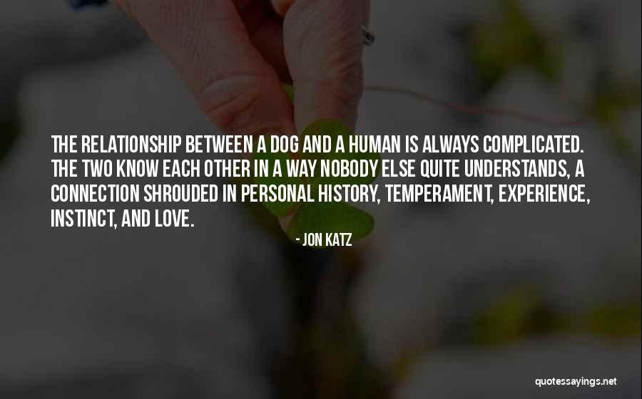 Complicated Relationship Quotes By Jon Katz