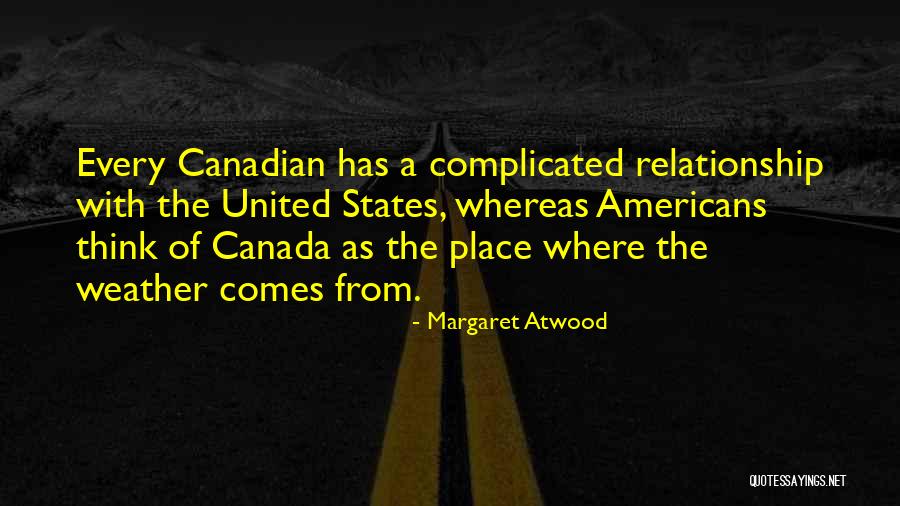 Complicated Relationship Quotes By Margaret Atwood