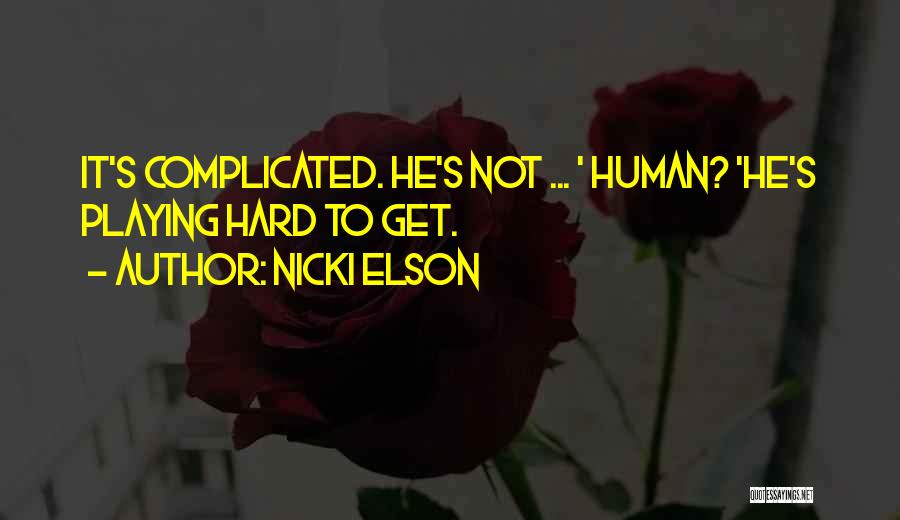 Complicated Relationship Quotes By Nicki Elson