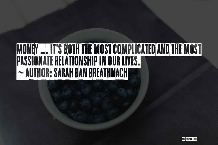 Complicated Relationship Quotes By Sarah Ban Breathnach