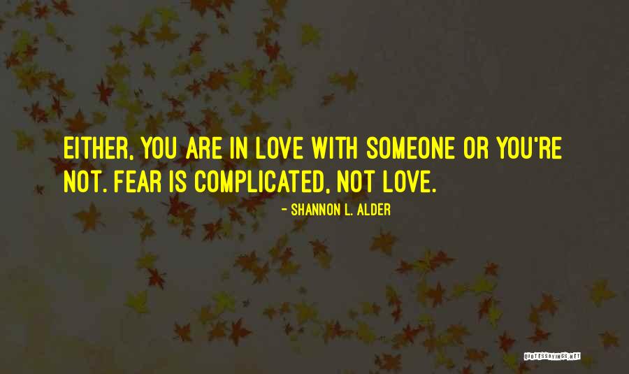 Complicated Relationship Quotes By Shannon L. Alder