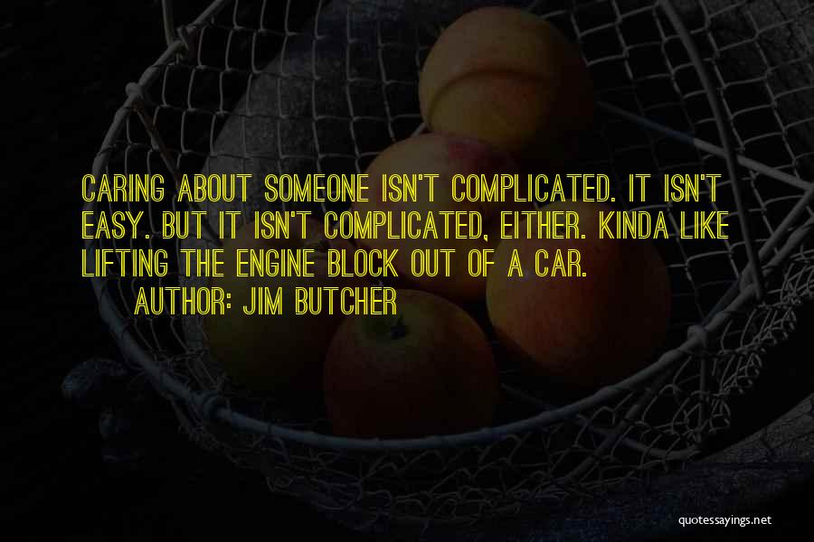 Complicated Relationships Quotes By Jim Butcher