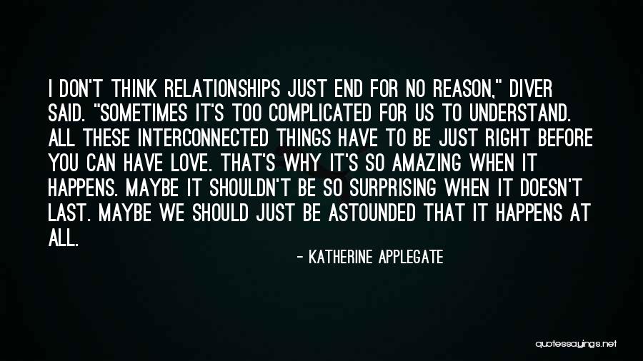 Complicated Relationships Quotes By Katherine Applegate