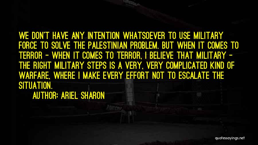Complicated Situation Quotes By Ariel Sharon
