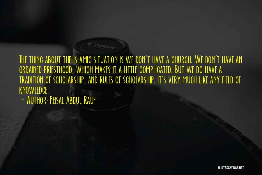 Complicated Situation Quotes By Feisal Abdul Rauf