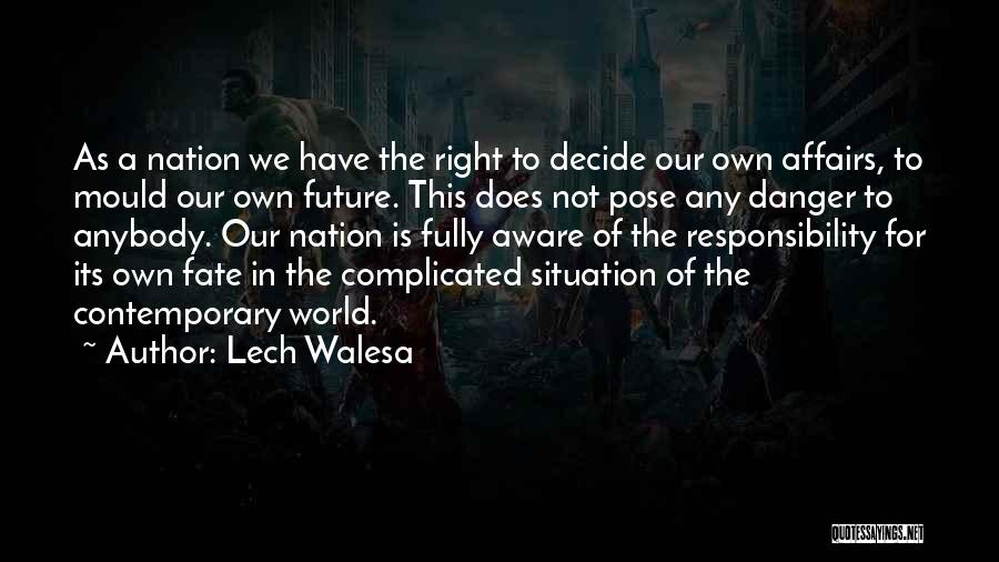 Complicated Situation Quotes By Lech Walesa