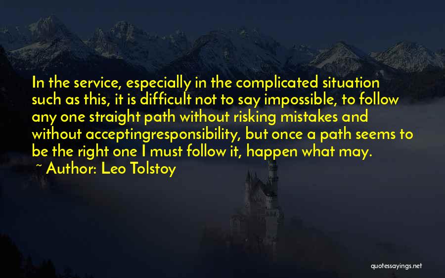 Complicated Situation Quotes By Leo Tolstoy