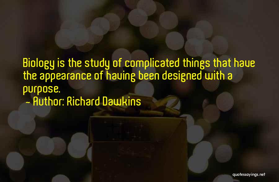 Complicated Things Quotes By Richard Dawkins