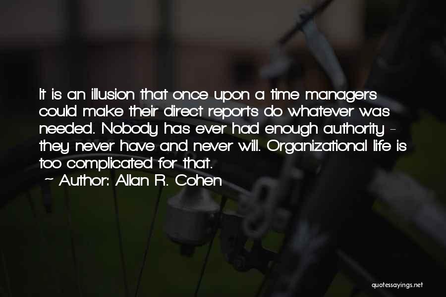 Complicated Time Quotes By Allan R. Cohen