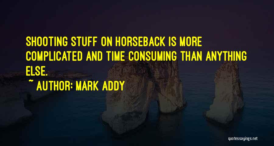 Complicated Time Quotes By Mark Addy