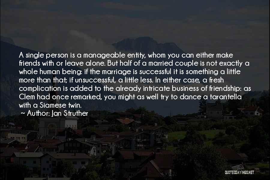Complication Quotes By Jan Struther