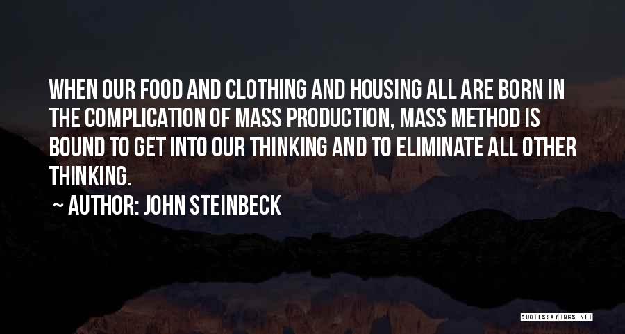 Complication Quotes By John Steinbeck