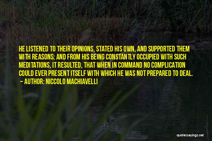 Complication Quotes By Niccolo Machiavelli