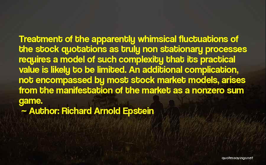 Complication Quotes By Richard Arnold Epstein