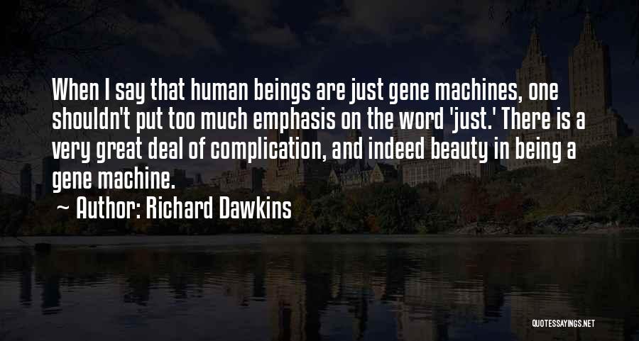 Complication Quotes By Richard Dawkins