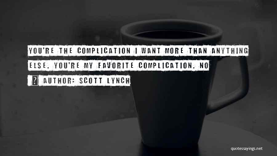 Complication Quotes By Scott Lynch