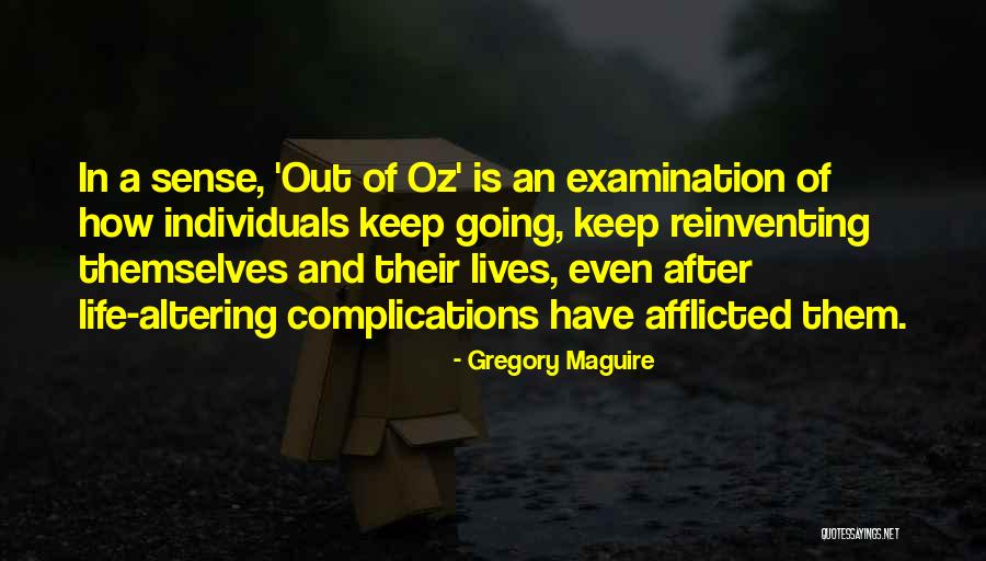 Complications In Your Life Quotes By Gregory Maguire Complications In Your Life Quotes By Gregory Maguire