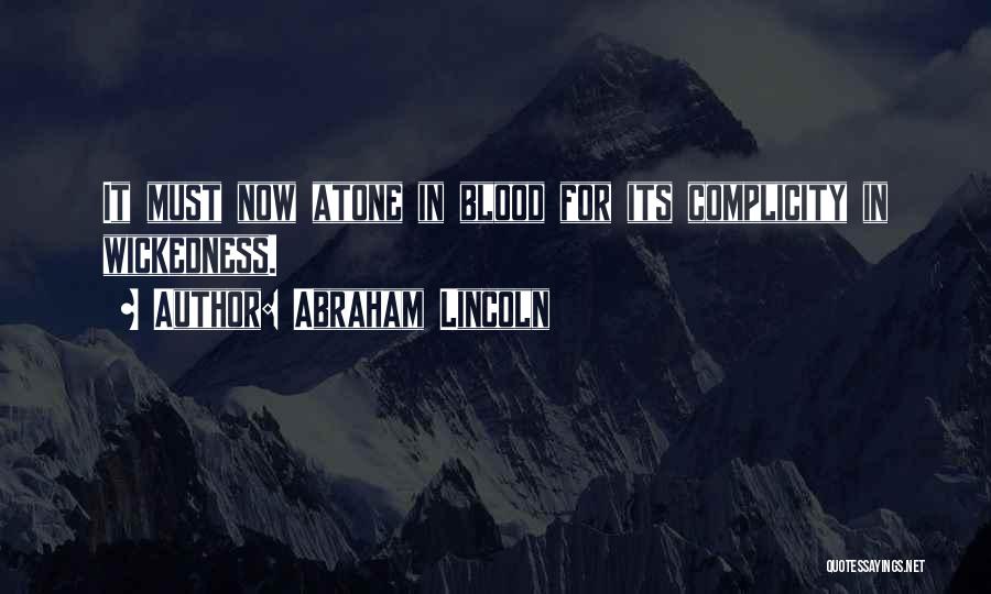 Complicity Quotes By Abraham Lincoln