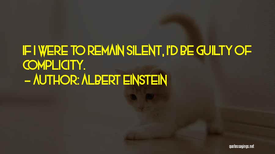 Complicity Quotes By Albert Einstein