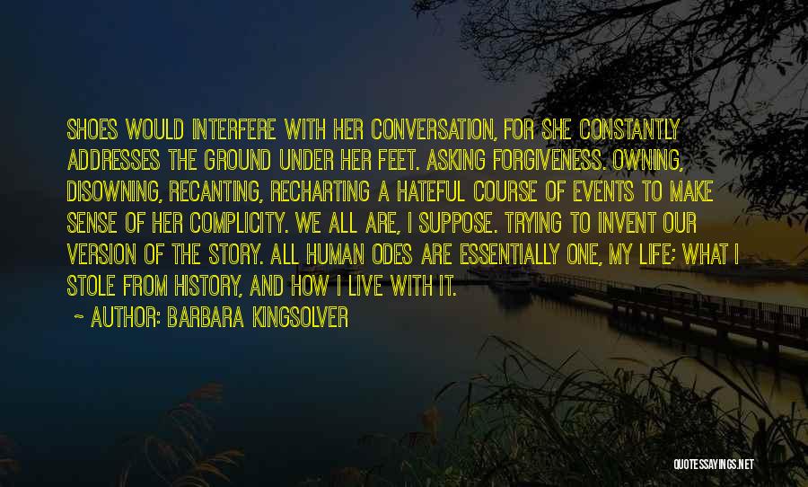 Complicity Quotes By Barbara Kingsolver