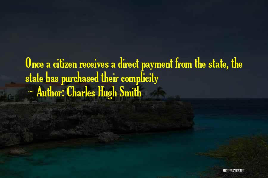 Complicity Quotes By Charles Hugh Smith
