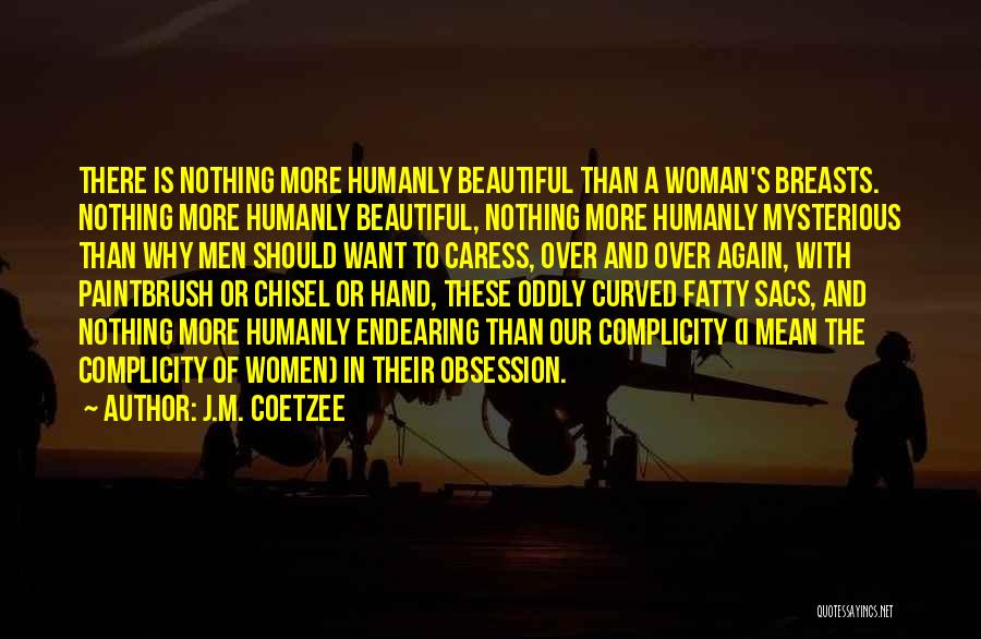 Complicity Quotes By J.M. Coetzee