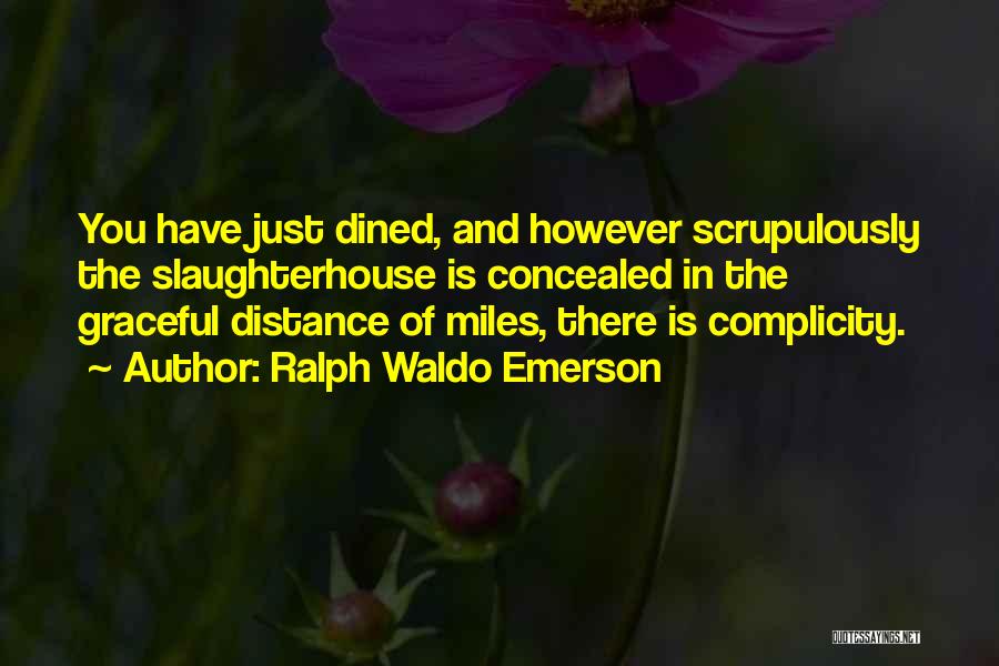 Complicity Quotes By Ralph Waldo Emerson