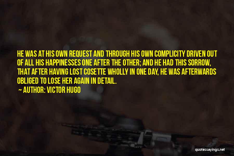 Complicity Quotes By Victor Hugo