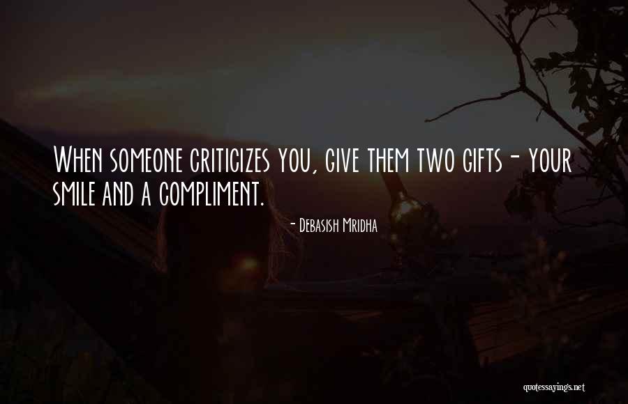 Compliment Someone Quotes By Debasish Mridha Compliment Someone Quotes By Debasish Mridha