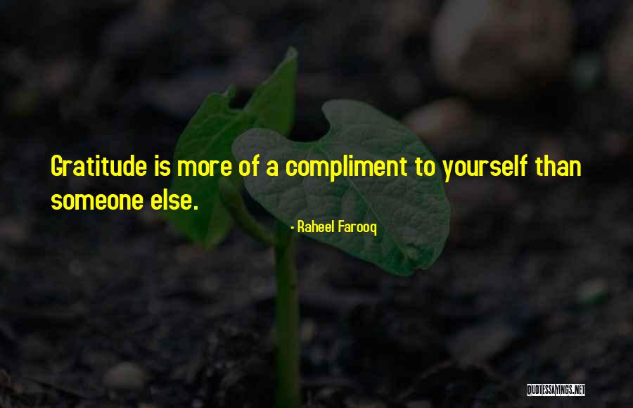 Compliment Someone Quotes By Raheel Farooq Compliment Someone Quotes By Raheel Farooq