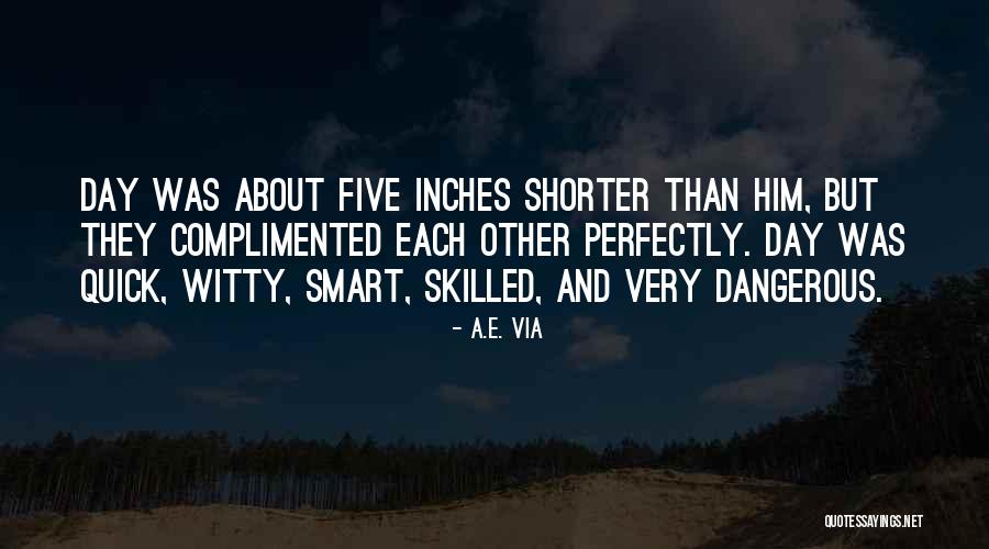 Complimented Me Quotes By A.E. Via Complimented Me Quotes By A.E. Via